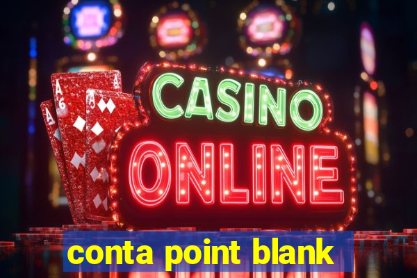 conta point blank